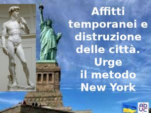 Affitti temporanei e distruzione delle città, Aduc: "Urge il metodo New York"