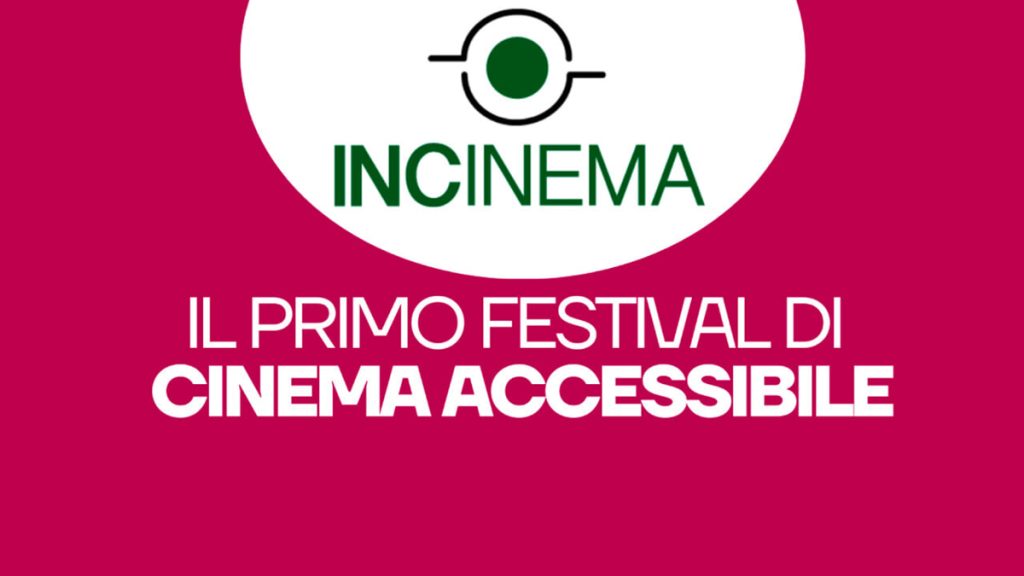 INCinema, festival del cinema inclusivo