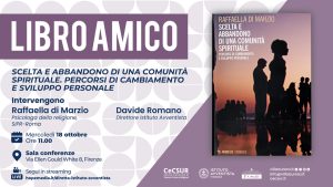 Presentazione del libro "Scelta e abbandono di una comunità spirituale. Percorsi di cambiamento e sviluppo personale"