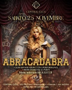 "Abracadabra": dinner show e live performance al Central Club Firenze