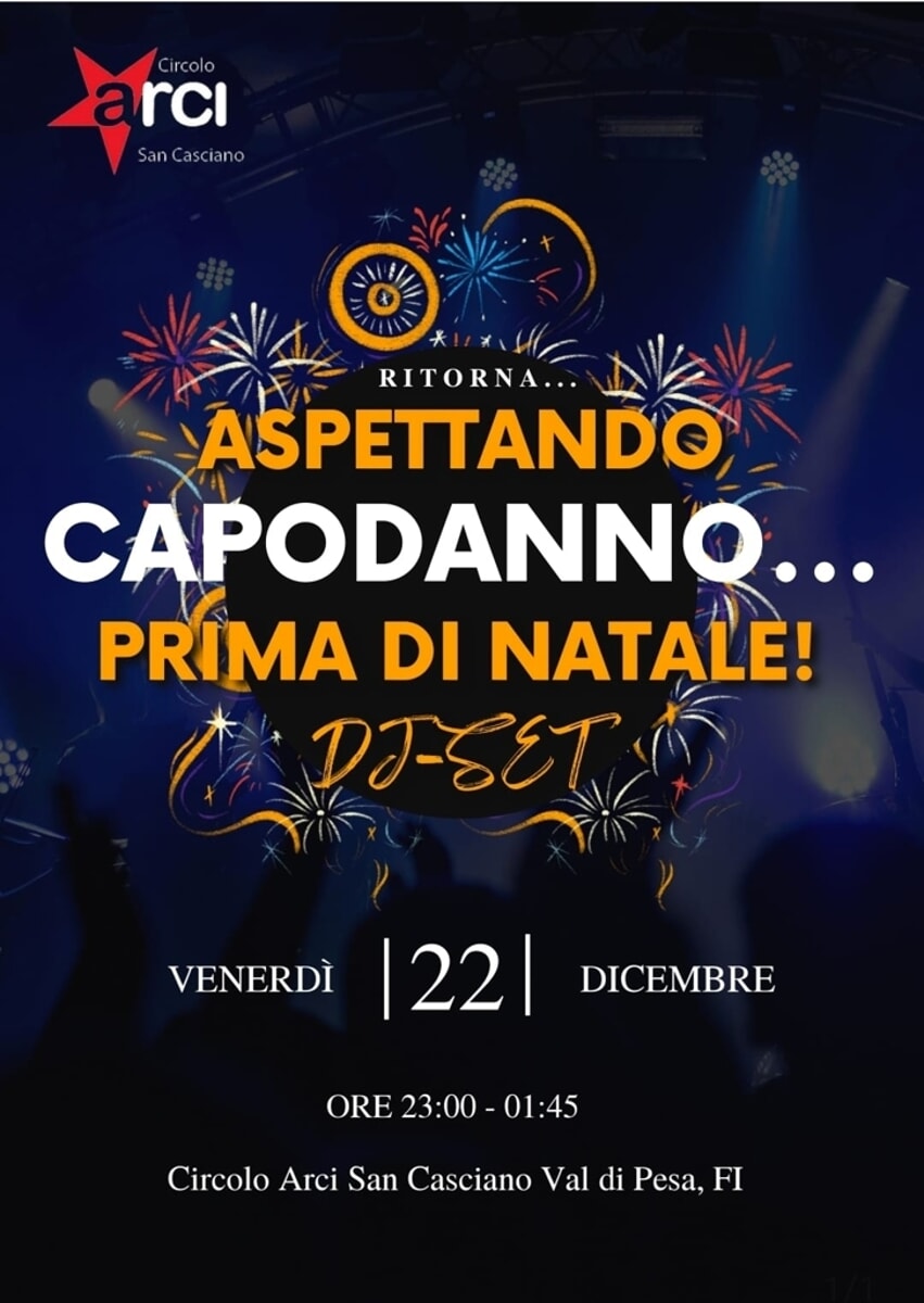 "Aspettando Capodanno prima di Natale": disco party al circolo di San Casciano