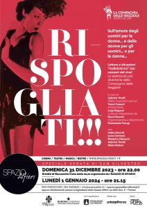 "Ri-spogliati", spettacolo teatrale di Capodanno della Compagnia delle Seggiole