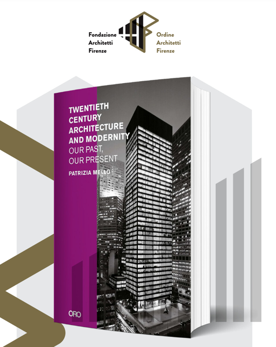 "Architettura e modernità del ‘900, tra passato e presente": la presentazione del volume a Firenze