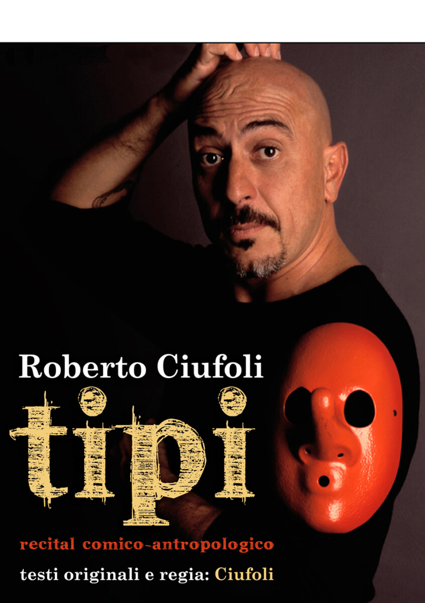 "Tipi", spettacolo teatrale di Roberto Ciufoli al Teatro Manzoni