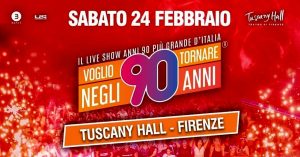 "Voglio tornare negli anni 90" al Tuscanyhall