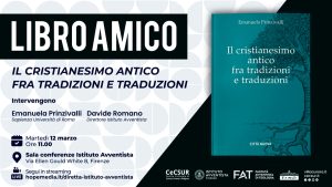 Presentazione del libro "Il cristianesimo antico fra tradizioni e traduzioni"