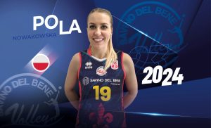 Volley A1 femminile, la Savino Del Bene si rinforza in vista dei playoff: dalla Polonia arriva Nowakowska