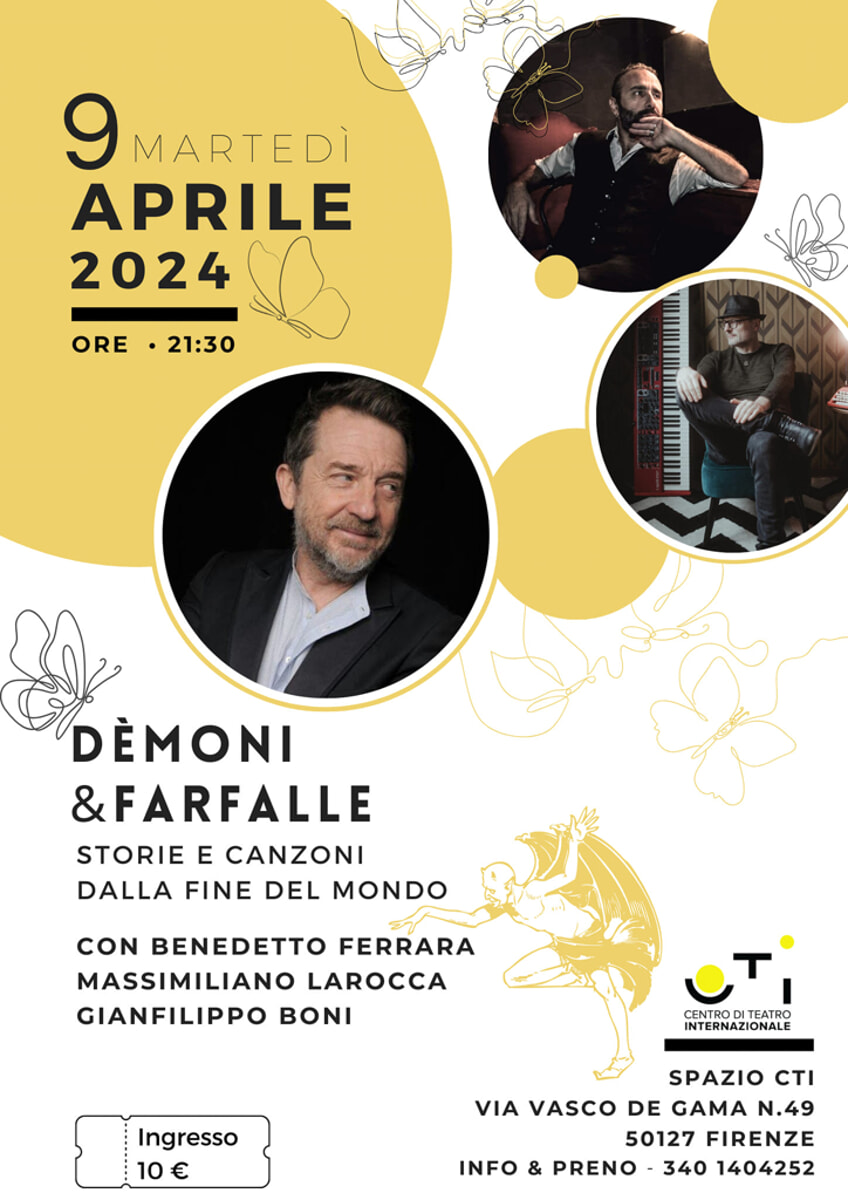 "Dèmoni & Farfalle" con Benedetto Ferrara, Masimiliano Larocca e Gianfilippo Boni