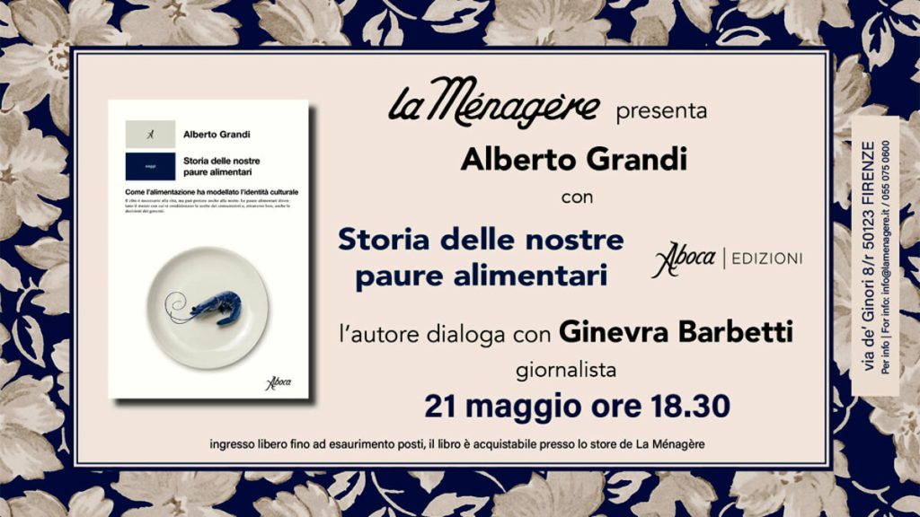 Alberto Grandi presenta "Storia delle nostre paure alimentari". "Come l'alimentazione ha modellato l'identità culturale"