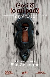 "Cosi è (o mi pare)": a Love Orticoltura riscrittura per realtà virtuale e di "Così è (se vi pare)" di  Luigi Pirandello