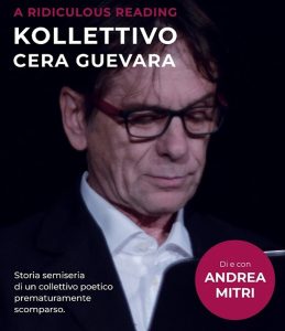 Kollettivo Cera Guevara: spettacolo a metà tra reading e conferenza