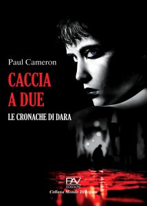 L'autore fiorentino Paul Cameron torna in libreria con "Caccia a due-le cronache di Dara"