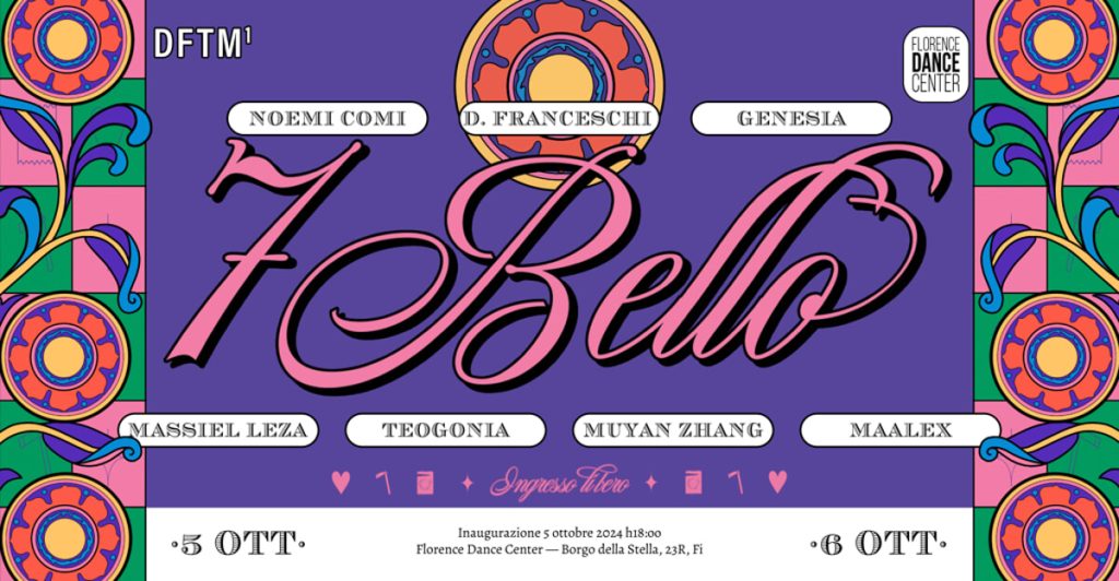 "7Bello", progetto espositivo a cura di Don’t Feed The Monster presso Florence Dance Center