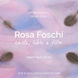 Mostra "Rosa Foschi: carte, libri e film"