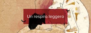 "Un respiro leggero", spettacolo en plein air