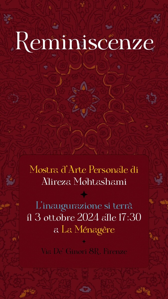 "Reminiscenze" mostra d'arte contemporanea di Alireza Mohtashami