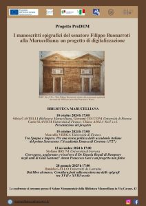 Presentazione del progetto ProDEM. I manoscritti epigrafici del senatore Filippo Buonarroti alla Marucelliana:  un progetto di digitalizzazione