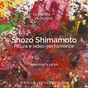 Mostra "Shozo Shimamoto. Pittura e video-performance"