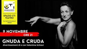"Gnuda e cruda", divertissement di e con Valentina Schiavi