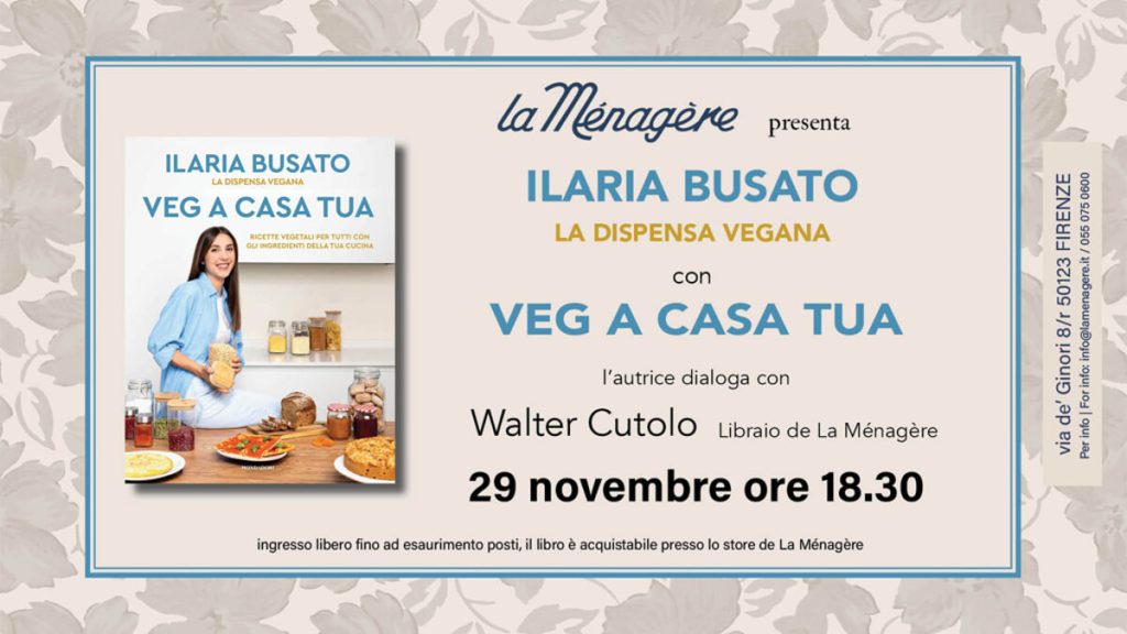 Ilaria Busato, La dispensa Vegana presenta VEG A CASA TUA