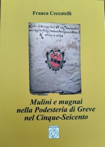 Presentazione libro "Mulini e mugnai nella Podesteria di Greve nel Cinque-Seicento"