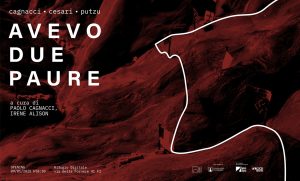 "Avevo due paure"